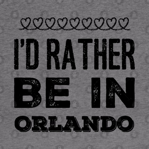 I love Florida I'd rather be in Orlando, Florida Cute Vacation Holiday trip by BoogieCreates